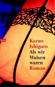Cover of: Als Wir Waisen Waren by Kazuo Ishiguro