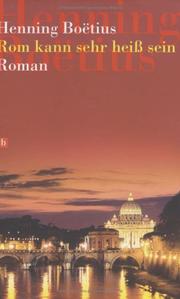 Cover of: Rom kann sehr heiss sein: Roman