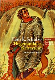 Cover of: Hegemoniales Kaisertum. Ottonen und Salier.