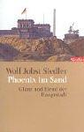 Cover of: Phoenix im Sand. Glanz und Elend der Hauptstadt.