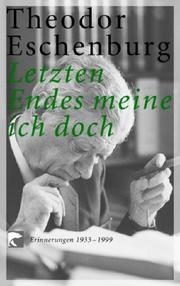 Cover of: Letzten Endes meine ich doch. Erinnerungen 1933-1999.