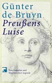 Cover of: Preussens Luise. Vom Entstehen und Vergehen einer Legende.