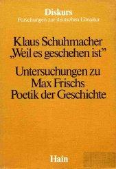 Cover of: Weil es geschehen ist by Klaus Schuhmacher
