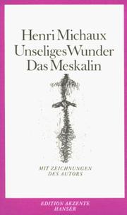 Cover of: Unseliges Wunder. Das Meskalin.