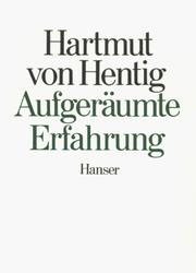 Aufgeräumte Erfahrung by Hartmut von Hentig