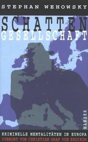 Cover of: Schattengesellschaft: kriminelle Mentalitäten in Europa