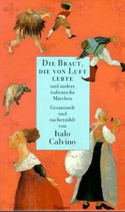 Cover of: Die Braut, die von Luft lebte und andere italienische Märchen.