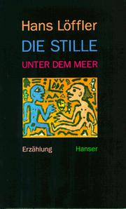 Cover of: Die Stille unter dem Meer: Erzählung