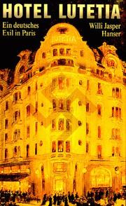 Cover of: Hotel Lutetia: ein deutsches Exil in Paris