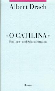 Cover of: O Catilina: ein Lust- und Schaudertraum