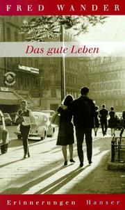 Cover of: Das gute Leben by Fred Wander
