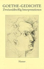 Cover of: Goethe-Gedichte: zweiunddreissig Interpretationen : [Karl Richter zum 60. Geburtstag]