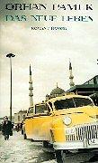 Cover of: Das neue Leben by Orhan Pamuk