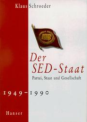 Cover of: Der SED-Staat: Partei, Staat und Gesellschaft 1949-1990