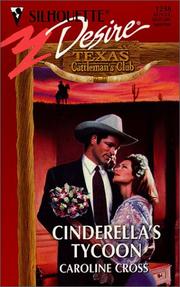 Cover of: Cinderella'S Tycoon  (Texas Cattleman'S Club) by Cross