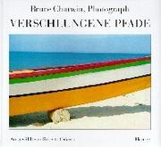 Cover of: Verschlungene Pfade. by Bruce Chatwin, Roberto Calasso
