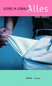 Cover of: Alles was zählt: Roman