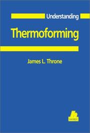 Understanding thermoforming by James L. Throne