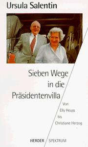 Cover of: Sieben Wege in die Präsidentenvilla by Ursula Salentin