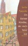 Cover of: Ein kleiner Händler, der mein Vater war. Eine deutsch-jüdische Geschichte.