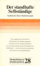 Cover of: Der Standhafte Selbständige: Nachhut d. freien Marktwirtschaft