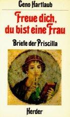 Cover of: Freue dich, du bist eine Frau by Genovefa Hartlaub