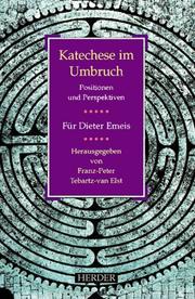 Cover of: Katechese im Umbruch: Positionen und Perspektiven : für Dieter Emeis