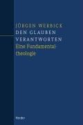 Cover of: Den Glauben verantworten: eine Fundamentaltheologie