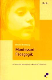 Cover of: Montessori-Pädagogik. Ein moderner Bildungsweg in konkreter Darstellung.