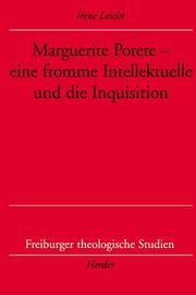 Cover of: Marguerite Porete: eine fromme Intellektuelle und die Inquisition