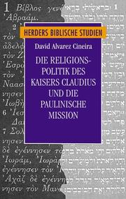 Cover of: Die Religionspolitik des Kaisers Claudius und die Paulinische Mission