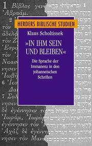 Cover of: In ihm sein und bleiben: die Sprache der Immanenz in den Johanneischen Schriften