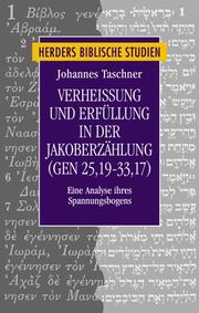 Cover of: Verheissung und Erfüllung in der Jakoberzählung (Gen 25,19-33,17: eine Analyse ihres Spannungsbogens