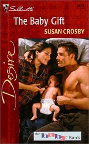 Cover of: The baby gift by Susan Crosby