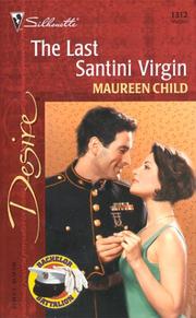 Cover of: Last Santini Virgin (Bachelor Battalion) by Maureen Child