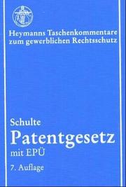 Cover of: Patentgesetz: mit Europäischem Patentübereinkommen : Kommentar auf der Grundlage der deutschen und europäischen Rechtsprechung