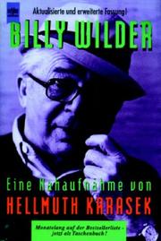 Cover of: Billy Wilder. Eine Nahaufnahme. by Karasek, Hellmuth