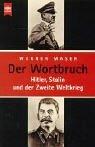 Cover of: Der Wortbruch. Hitler, Stalin und der Zweite Weltkrieg.