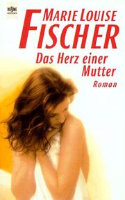 Cover of: Das Herz einer Mutter.