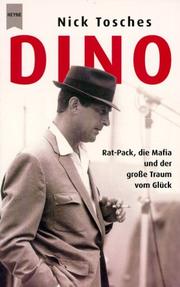 Cover of: Dino. Rat- Pack, die Mafia und der große Traum vom Glück.