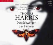 Cover of: Das Schweigen der Lämmer by Thomas Harris, Hansi Jochmann