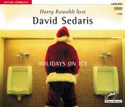 Cover of: Holidays on Ice. CD. by David Sedaris, Harry Rowohlt