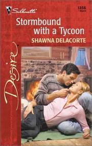 Cover of: Stormbound With A Tycoon by Shawna Delacorte