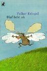 Cover of: Olaf hebt ab. Eine Fliegergeschichte. by Volker Kriegel