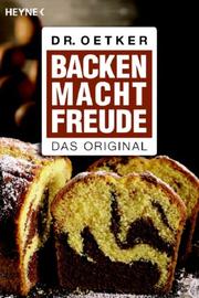 Cover of: Backen macht Freude: Das Original