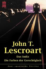 Cover of: Das Indiz / Die Farben der Gerechtigkeit.