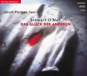 Cover of: Das Glück der Anderen. 5 CDs. by Stewart O'Nan, Ulrich Pleitgen