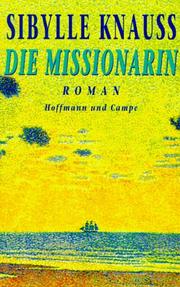 Cover of: Die Missionarin: Roman