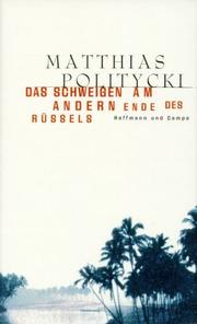 Cover of: Das Schweigen am andern Ende des Rüssels by Matthias Politycki