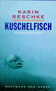 Cover of: Kuschelfisch by Karin Reschke